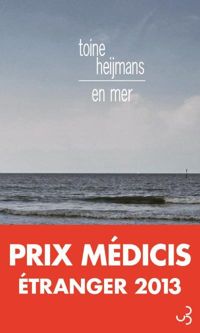 Couverture du livre En mer - Prix Médicis Etranger 2013 - Toine Heijmans