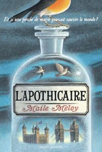 Maile Meloy - L'apothicaire