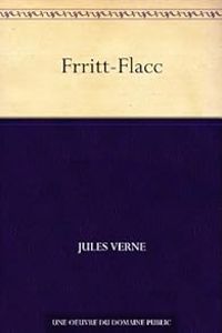 Jules Verne - Frritt-Flacc