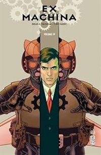 Couverture du livre Ex Machina - Brian K Vaughan - Tony Harris