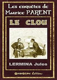 Jules Lermina - Le clou