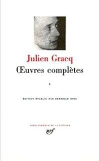 Couverture du livre Gracq : Oeuvres complètes - Julien Gracq