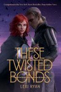 Lexi Ryan - These Twisted Bonds