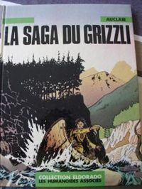 Claude Auclair - La saga du grizzly