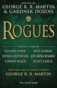 Couverture du livre Rogues - George Rr Martin - Gardner Dozois