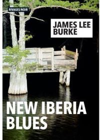 James Lee Burke - The New Iberia Blues