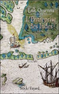 Couverture du livre L'entreprise des Indes - Erik Orsenna