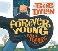 Bob Dylan - Paul Rogers Ii - Forever Young