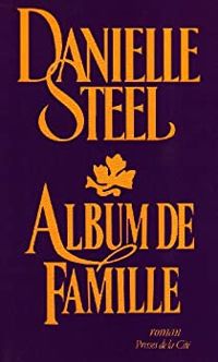 Couverture du livre Album de famille - Danielle Steel