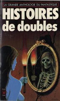 Couverture du livre Histoires de doubles - Jacques Goimard