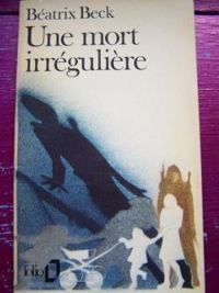 Couverture du livre Une mort irrégulière - Beatrix Beck