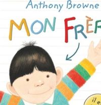 Anthony Browne - Mon frère