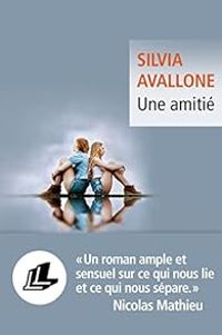 Silvia Avallone - Une amitié