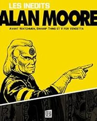 Couverture du livre Les inédits d'Alan Moore - Alan Moore