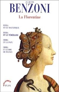 Juliette Benzoni - La Florentine