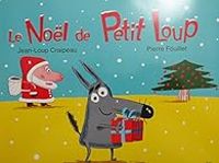 Jean Loup Craipeau - Le Noël de Petit Loup