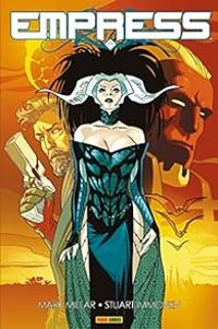 Couverture du livre Empress - Mark Millar - Stuart Immonen