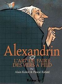 Couverture du livre Alexandrin ou L'art de faire des vers à pied - Pascal Rabate - Kokor 