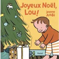 Jeanne Ashbe - Joyeux Noël, Lou !