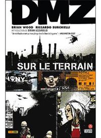 Couverture du livre Sur le Terrain - Brian Wood - Riccardo Burchielli