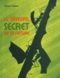 Nathalie Tordjman - Le travail secret de la nature