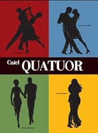 Couverture du livre Quatuor - Jose Louis Bocquet - Catel  - Jacques Gamblin - Thierry Bellefroid