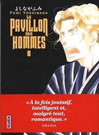 Fumi Yoshinaga - Le pavillon des hommes