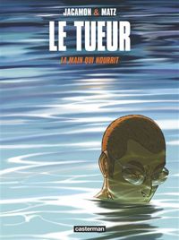 Luc Jacamon(Illustrations) - Matz(Scenario) - La main qui nourrit