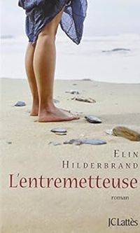 Couverture du livre L'entremetteuse - Elin Hilderbrand