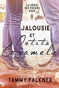 Tammy Falkner - Jalousie et Petits Caramels