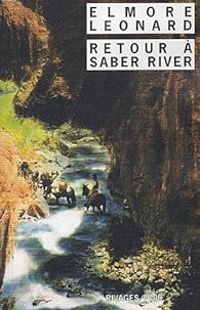 Couverture du livre Retour à Saber River - Elmore Leonard