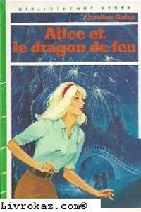 Caroline Quine - Alice et le dragon de feu