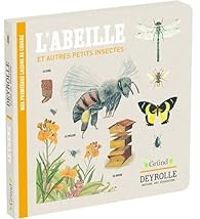 Caroline Pelissier - Virginie Aladjidi - L'abeille et autres petits insectes