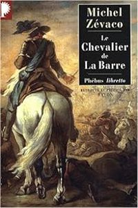 Michel Zevaco - Le Chevalier de La Barre