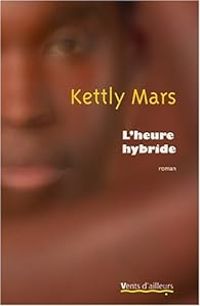 Kettly Mars - L'heure hybride