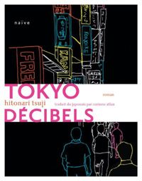 Hitonari Tsuji - Tokyo décibels