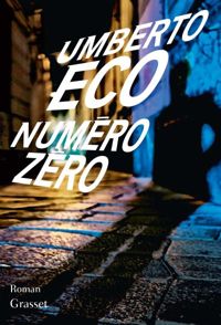 Couverture du livre Numéro zéro : roman  - Umberto Eco