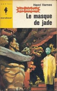 Couverture du livre Le Masque de Jade  - Henri Vernes