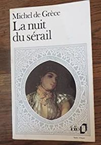 Michel De Grèce - La Nuit du sérail