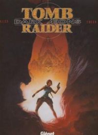 Couverture du livre Tomb Raider : Dark Aeons - Alex Alice - Patrick Pion