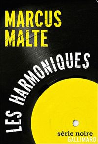 Marcus Malte - Les harmoniques: (Beau Danube Blues)