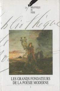 Jean Orizet - Les grands fondateurs de la poésie moderne 1/2