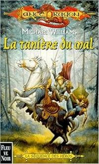 Couverture du livre La tanière du mal - Michael Williams