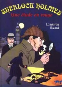 Sylvain Ricard - Sherlock Holmes : Une étude en rouge