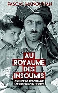 Couverture du livre Aux royaumes des insoumis - Pascal Manoukian