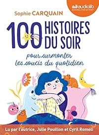 Sophie Carquain - 100 histoires du soir