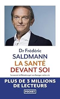 Frederic Saldmann - La Santé devant soi