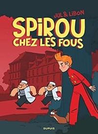  Jul - Spirou chez les fous