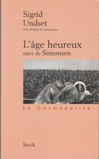 Sigrid Undset - L'âge heureux - Simonsen