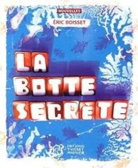 Eric Boisset - La botte secrète